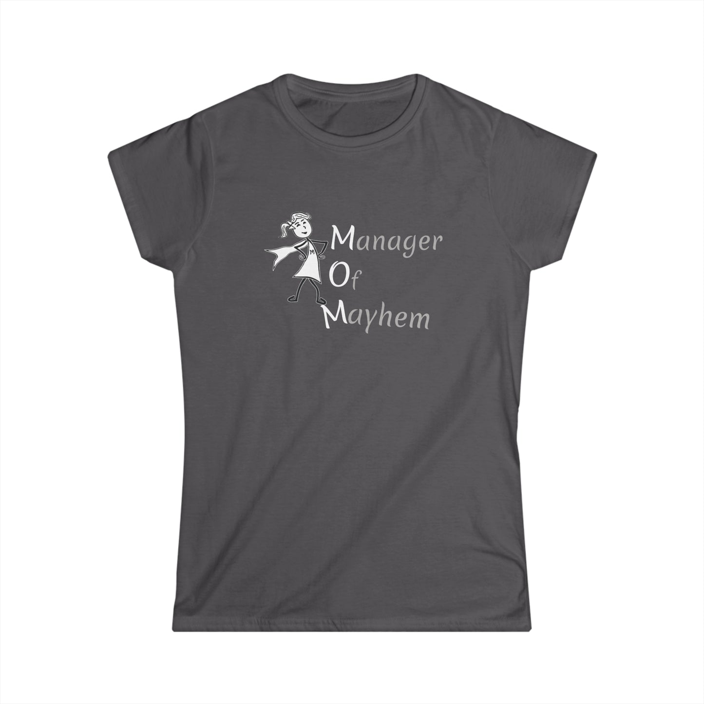 MOM Manager of Mayhem Women's Softstyle Tee Made in the USA