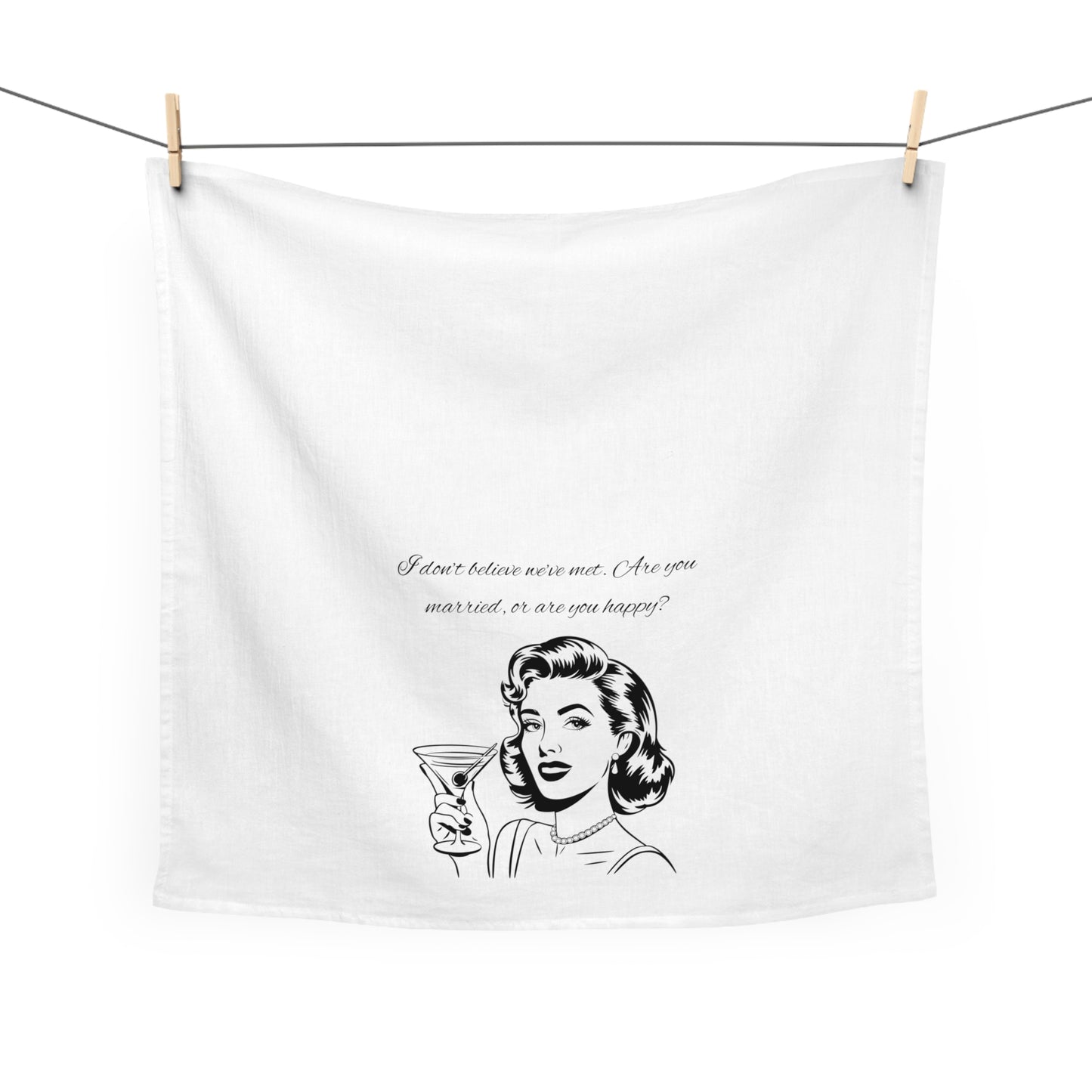 Funny Kitchen Towel for Single and Married Ladies, Mom, Sister, Girlfriends, Hostess - Anyone Who's Been Married Awhile or is Single will Get the Joke and Have a Laugh