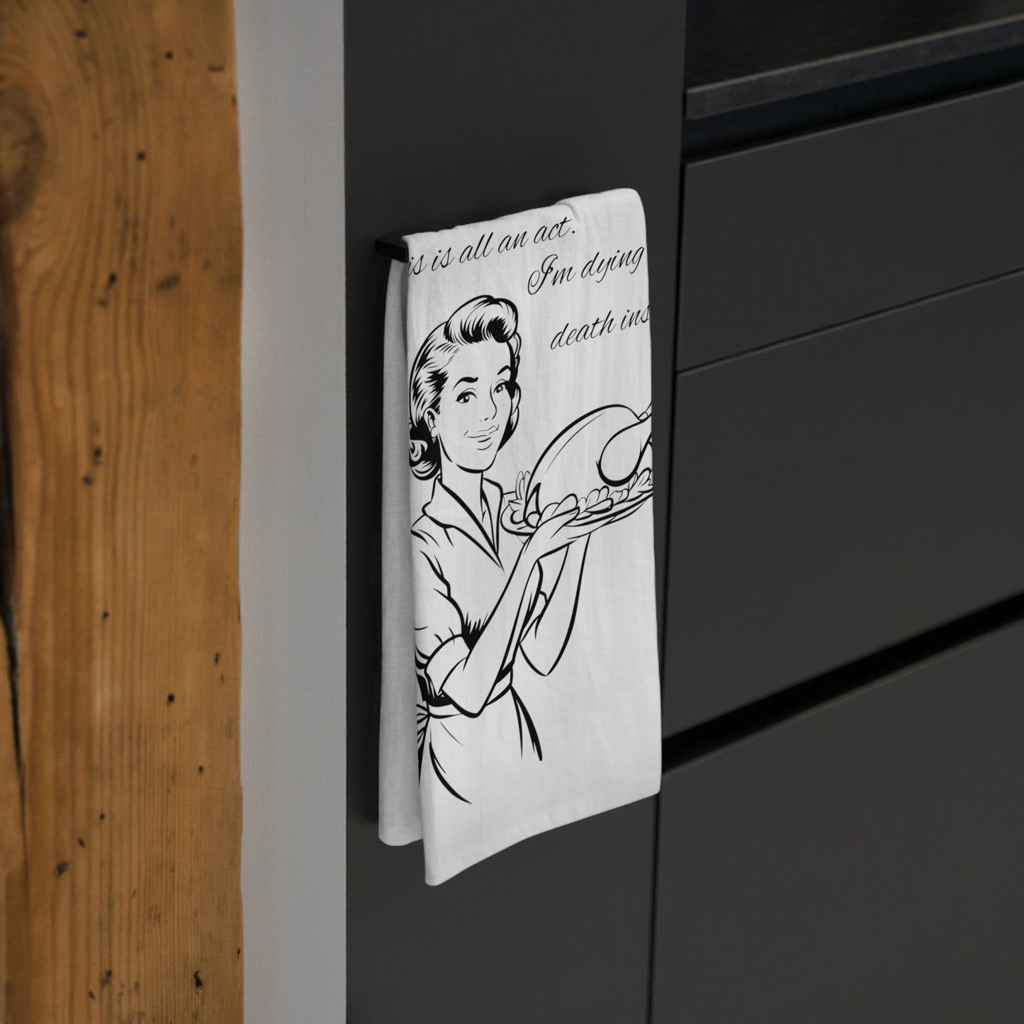 She's Dying Inside Funny Kitchen Tea or Flour Sack Towel for Teachers, Sister, Girlfriend, Mom, and Hostess or Anyone not Happy about Cooking