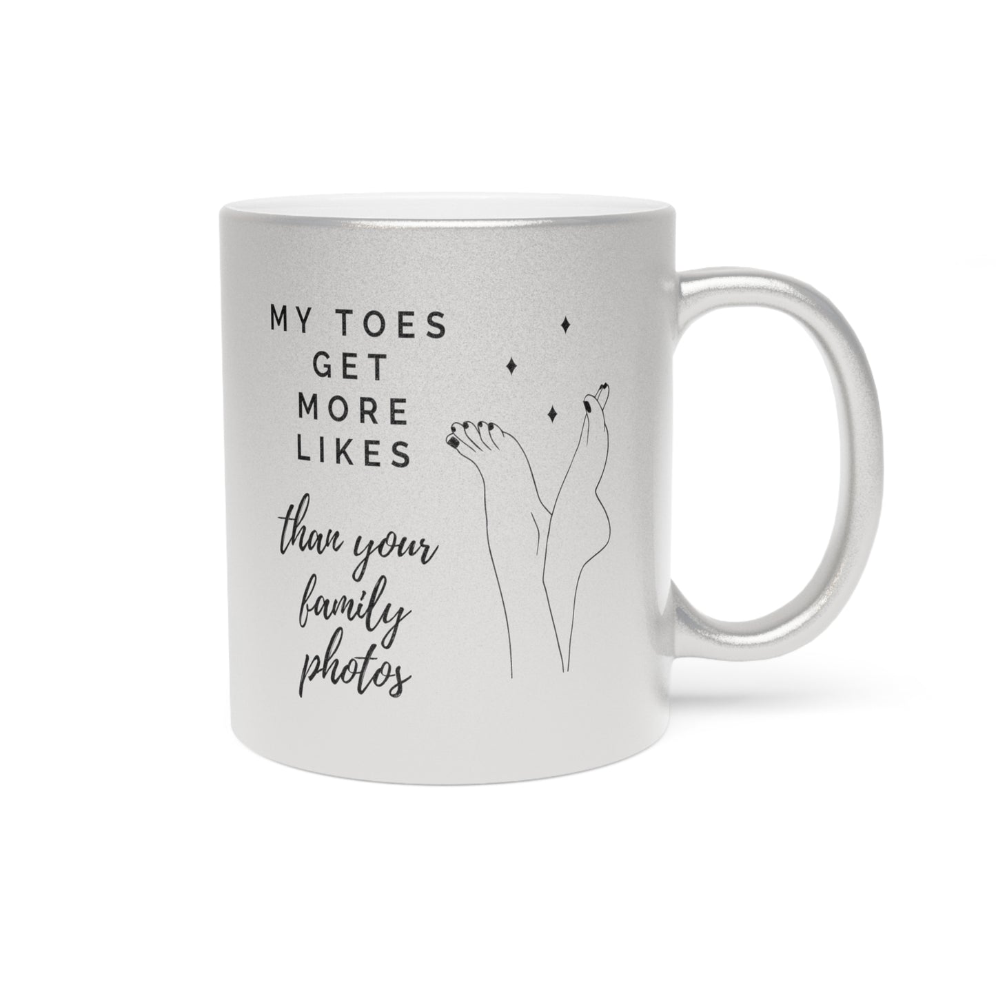 Toe Feet Foot Pics Online Flaunt Your Success Metallic Mug (Silver\Gold) for Friend Birthday Girlfriend Gift Anniversary Valentine's Day