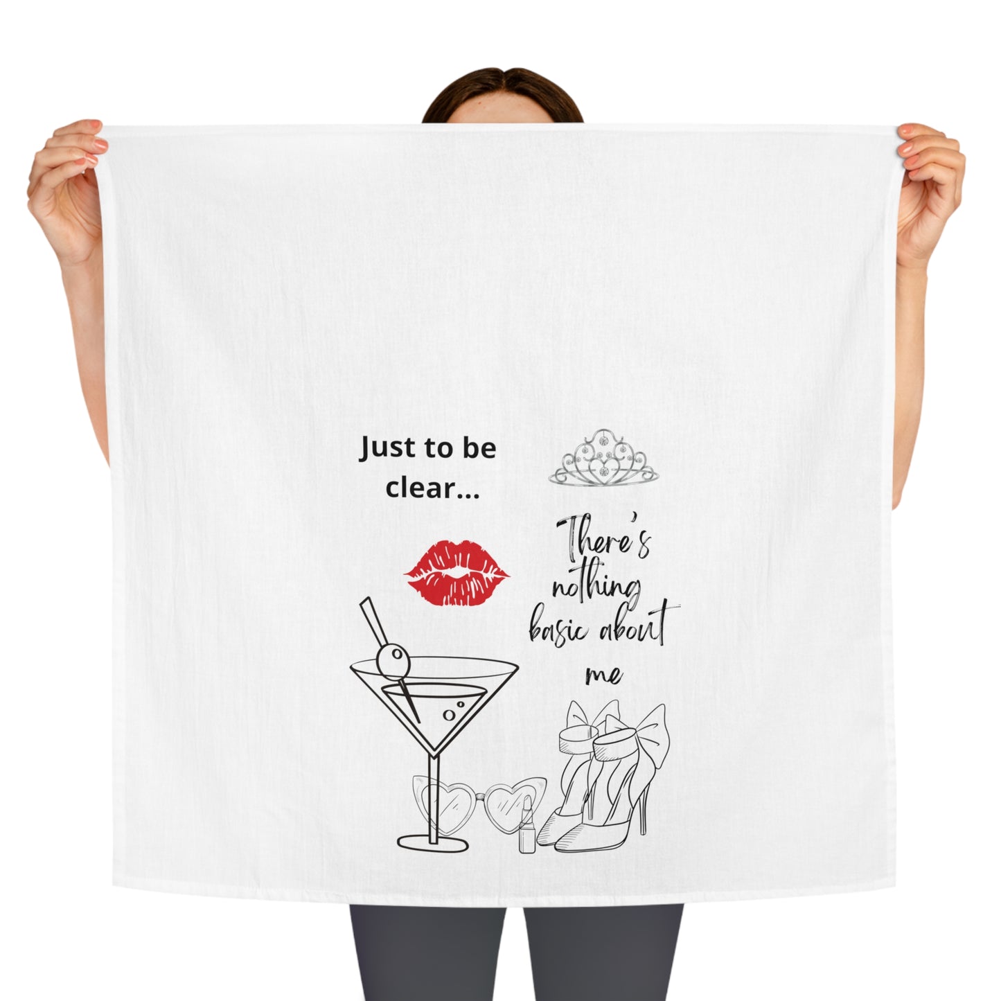 Calling all the stylin' gals! "Just to be clear... There's nothing basic about me" towel for your fancy self, friends and lovers. IYKYK