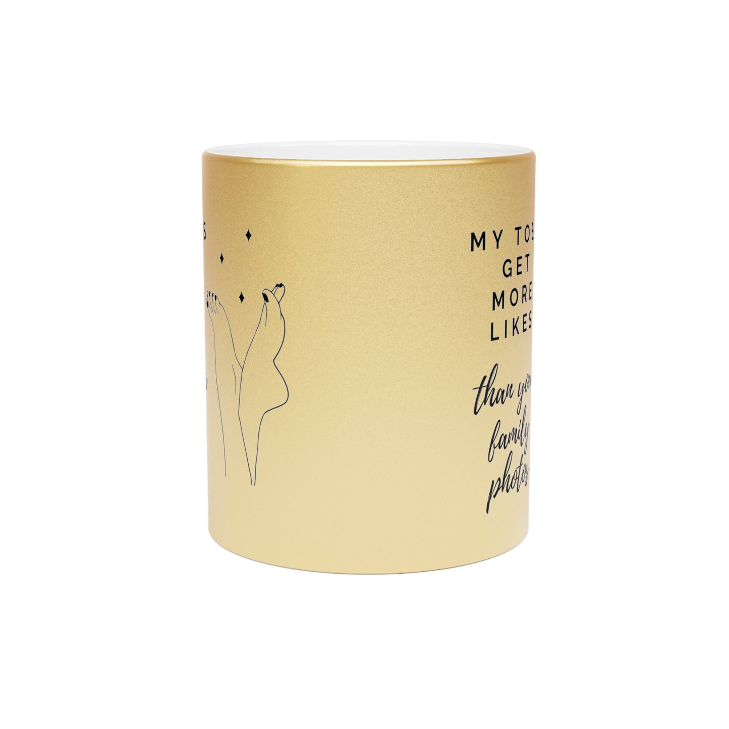 Toe Feet Foot Pics Online Flaunt Your Success Metallic Mug (Silver\Gold) for Friend Birthday Girlfriend Gift Anniversary Valentine's Day