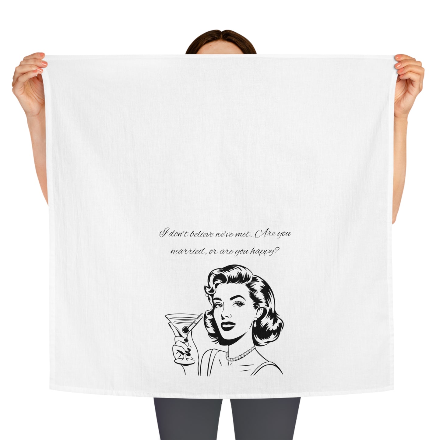 Funny Kitchen Towel for Single and Married Ladies, Mom, Sister, Girlfriends, Hostess - Anyone Who's Been Married Awhile or is Single will Get the Joke and Have a Laugh