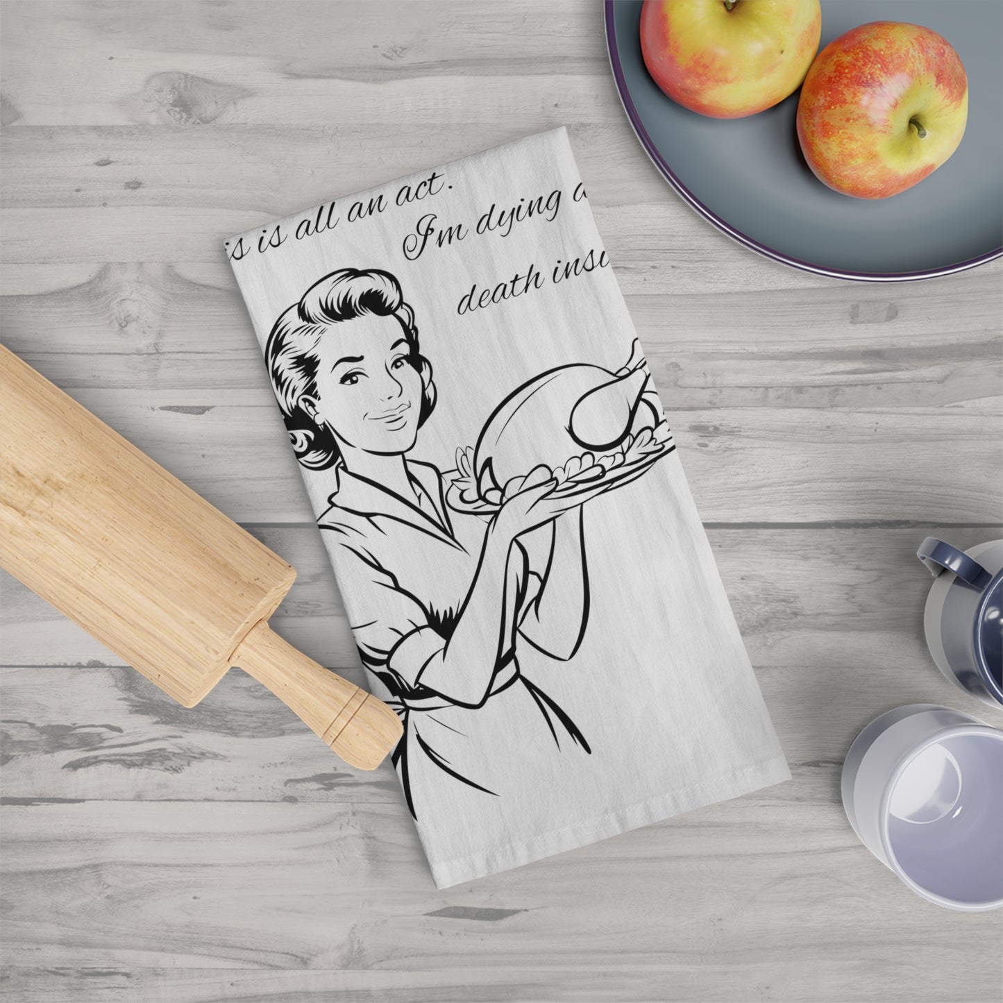 She's Dying Inside Funny Kitchen Tea or Flour Sack Towel for Teachers, Sister, Girlfriend, Mom, and Hostess or Anyone not Happy about Cooking