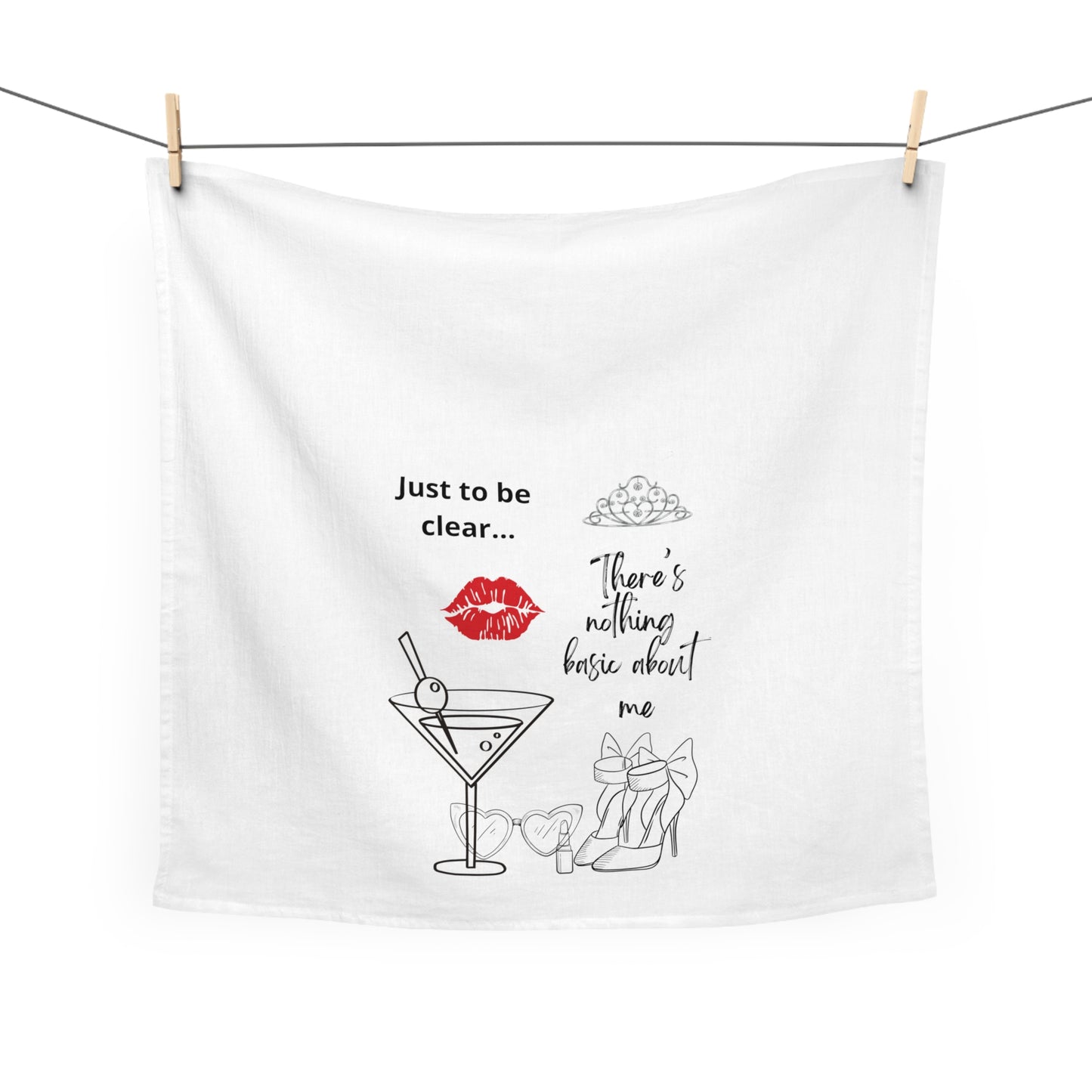 Calling all the stylin' gals! "Just to be clear... There's nothing basic about me" towel for your fancy self, friends and lovers. IYKYK