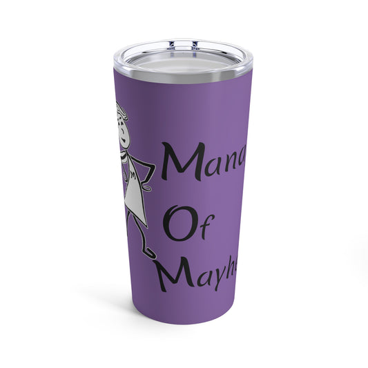 MOM Manager of Mayhem  20oz Tumbler - Purple