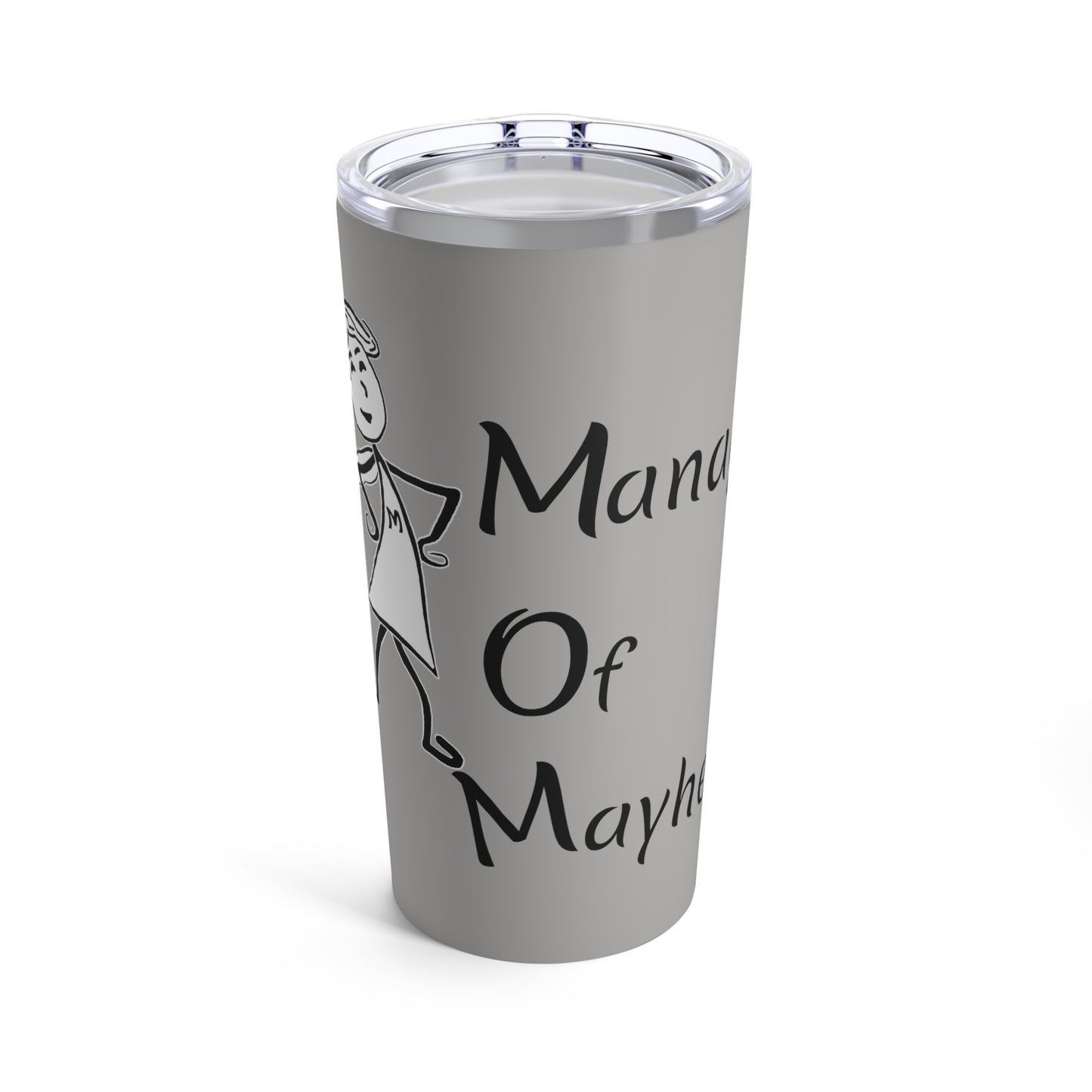 MOM Manager of Mayhem  20oz Tumbler - Grey